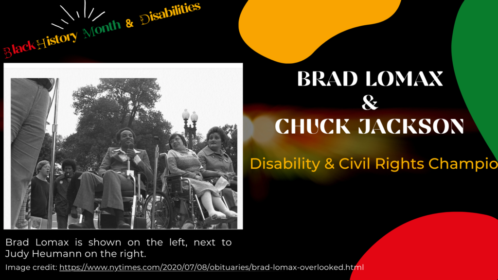 Brad Lomax was a Civil Rights and Disabilities Rights Activist