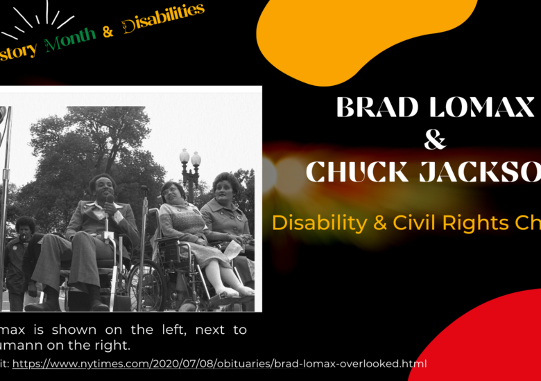 Brad Lomax was a Civil Rights and Disabilities Rights Activist