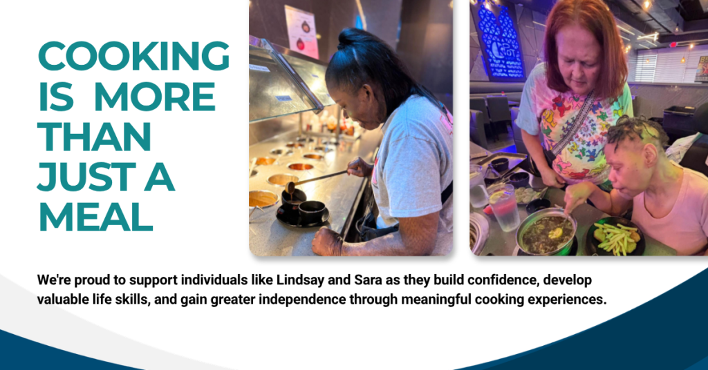 We're proud to support individuals like Lindsay and Sara as they build confidence, develop valuable life skills, and gain greater independence through meaningful cooking experiences.